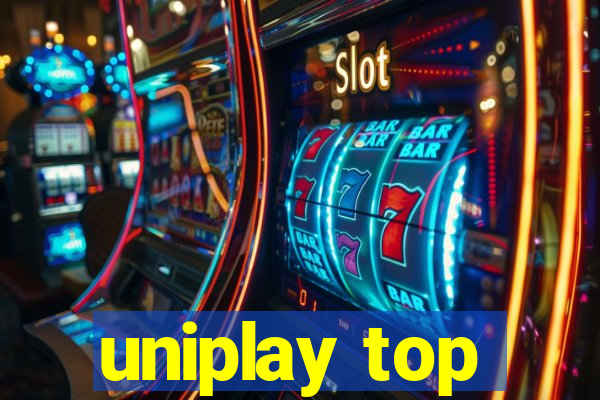 uniplay top